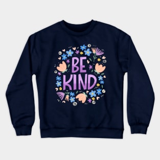 Be kind Crewneck Sweatshirt